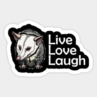 Opossum live laugh love Sticker